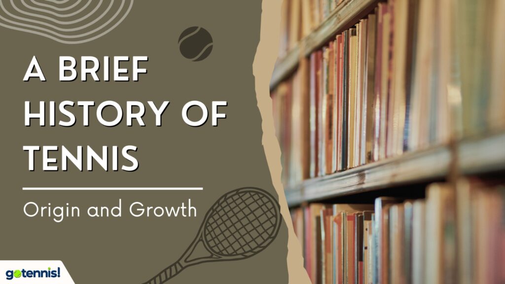 A Brief History of Tennis post image